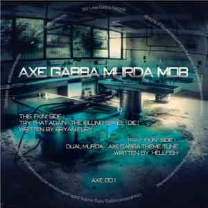Axe Gabba Murda Mob - A.G.M.M.