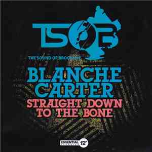 Blanche Carter - Straight Down To The Bone