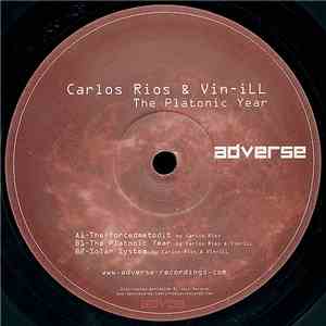 Carlos Rios & DJ Vin-iLL - The Platonic Year