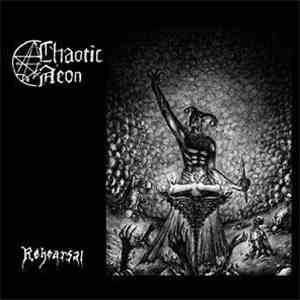 Chaotic Aeon - Rehearsal