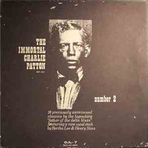 Charlie Patton - The Immortal Charlie Patton Number 2