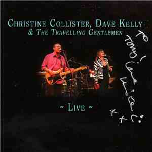 Christine Collister, Dave Kelly  - Christine Collister, Dave Kelly & The Tr ...