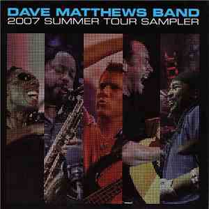Dave Matthews Band - 2007 Summer Tour Sampler