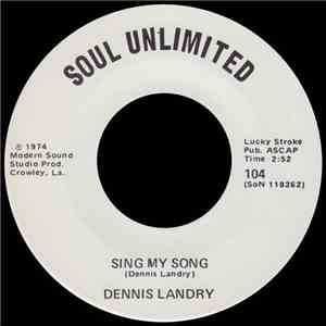 Dennis Landry - Sing My Song / Concentration