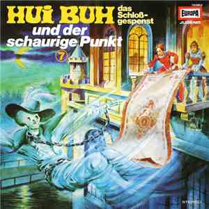 Eberhard Alexander-Burgh - Hui Buh, Das Schloßgespenst  7 - Und Der Schauri ...