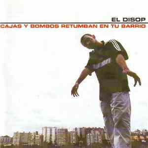 El Disop - Cajas Y Bombos Retumban En Tu Barrio