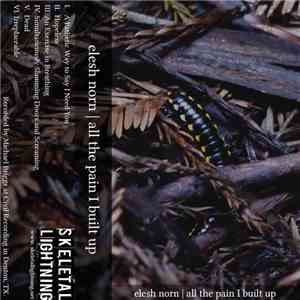 Elesh Norn - All The Pain I've Built Up