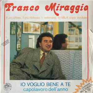 Franco Miraggio - Io Voglio Bene A Te