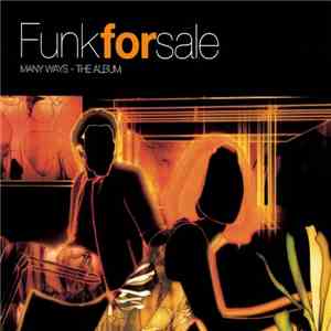 Funkforsale - Many Ways - The Album