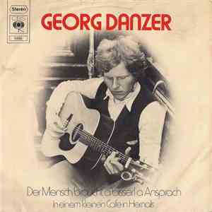 Georg Danzer - Der Mensch Braucht A Bisserl A Ansprach