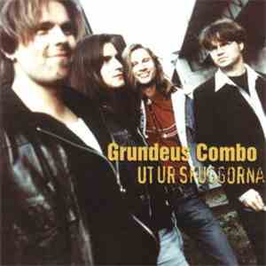 Grundeus Combo - Ut Ur Skuggorna