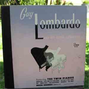 Guy Lombardo And His Royal Canadians - The Twin Pianos