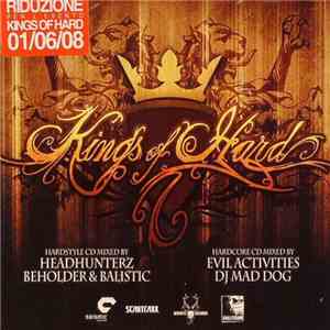 Headhunterz, Beholder & Balistic, Evil Activities, DJ Mad Dog - Kings Of Ha ...