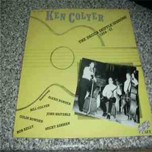 Ken Colyer - The Decca Skiffle Sessions 1954 - 57