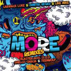 Laidback Luke Vs Dimitri Vegas & Like Mike - More (Remixes)