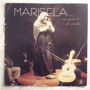 Marisela - No Quiso Ir Al Estudio