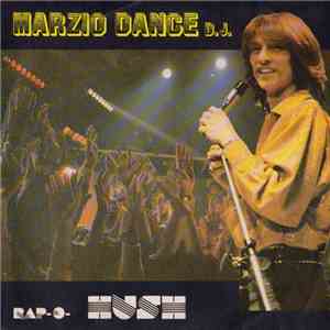 Marzio Dance D.J. and Gang - Rap-O-Hush