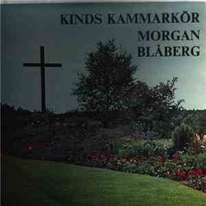 Morgan Blåberg - Kinds Kammarkör