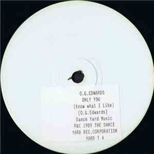 O.G. Edwards - Only You (Know What I Like)