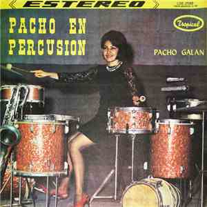 Pacho Galan - Pacho En Percusion