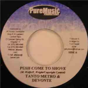 Patchy & Shaddu / Tanto Metro & Devonte - Never Apologize / Push Comes To S ...