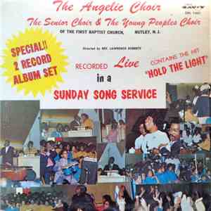 Reverend Lawrence Roberts And The Angelic Choir Of The First Baptist Church ...