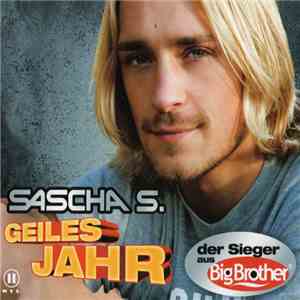 Sascha S. - Geiles Jahr