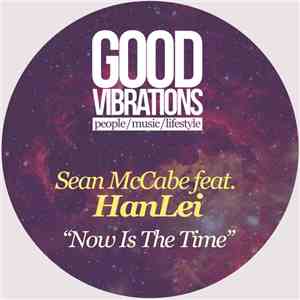 Sean McCabe Feat. Hanlei - Now Is The Time