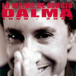 Sergio Dalma - Lo Mejor De Sergio Dalma (1989-2004)