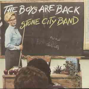 Stone City Band - The Boys Are Back