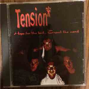 Tension - Hope For The Best... Expect The Worst