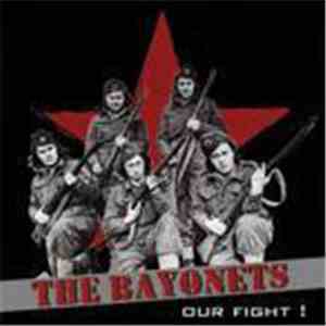 The Bayonets - Our Fight
