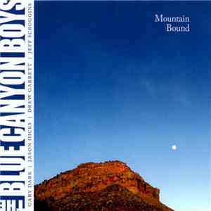 The Blue Canyon Boys - Mountain Bound