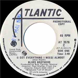 The Blues Brothers - (I Got Everything I Need) Almost / Hey Bartender