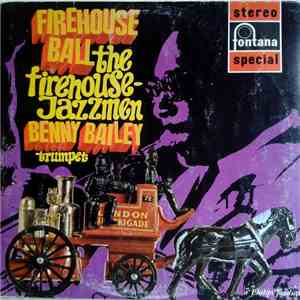 The Firehouse Jazzmen, Benny Bailey - Firehouse Ball