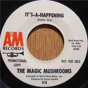 The Magic Mushrooms - It's-A-Happening