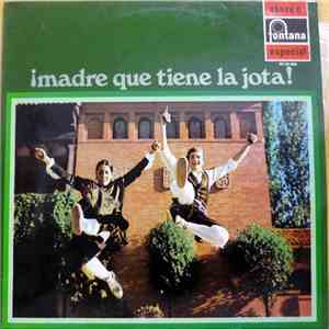 Various - ¡Madre Qué Tiene La Jota!