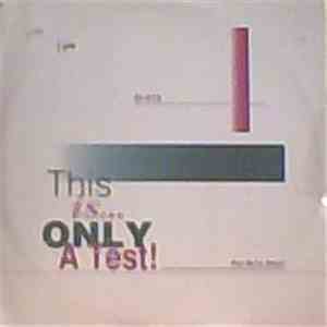 Various - This Is Only A Test!