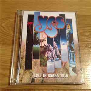 Yes - Live In Osaka 2016