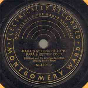 Bill Boyd And His Cowboy Ramblers - Mama's Getting Hot And Papa's Gettin' C ...