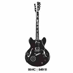 BRMC - Baby 81