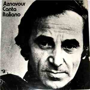 Charles Aznavour - Aznavour Canta Italiano