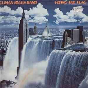 Climax Blues Band - Flying The Flag