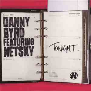 Danny Byrd Featuring Netsky - Tonight