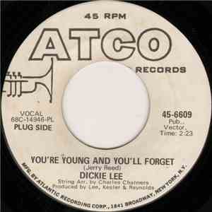 Dickie Lee - You're Young And You'll Forget / Waitin' For Love To Come My W ...