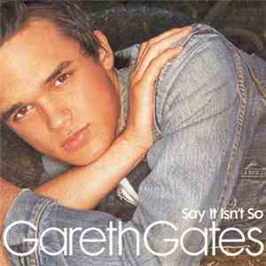 Gareth Gates - Say It Isn't So