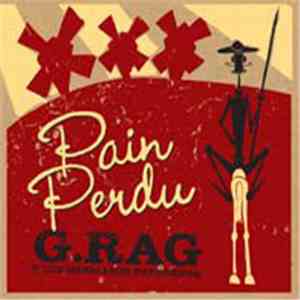 G.Rag Y Los Hermanos Patchekos - Pain Perdu