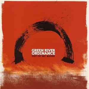 Green River Ordinance - Out Of My Hands