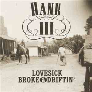 Hank Williams III - Lovesick, Broke & Driftin'