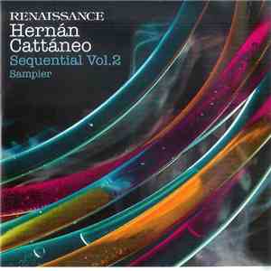 Hernán Cattáneo - Renaissance - Sequential Vol. 2 Sampler